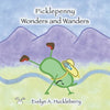 Picklepenny Wonders and Wanders - Paperback