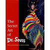 The Secret Art of Dr. Seuss - Hardcover