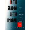 In the Shadow of the Epidemic: Being Hiv-Negative in the Age of AIDS - Paperback