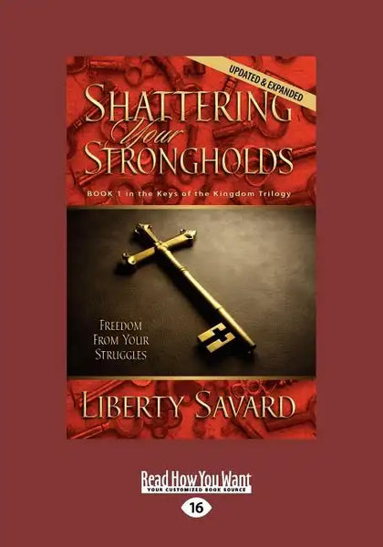 Shattering Your Strongholds - Paperback