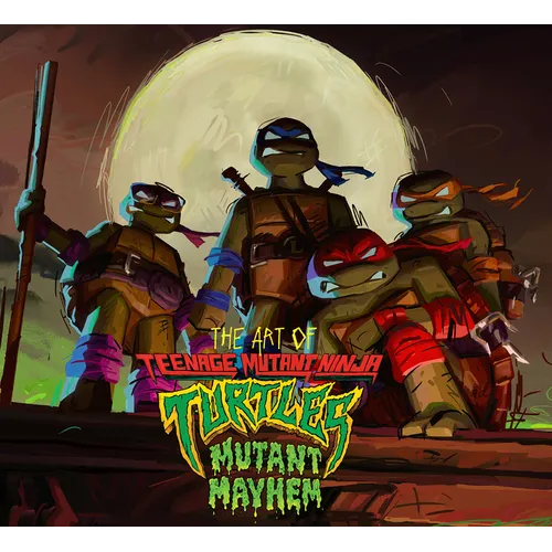 The Art of Teenage Mutant Ninja Turtles: Mutant Mayhem - Hardcover