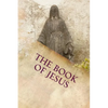 The Book of Jesus: The Lost Years - Paperback