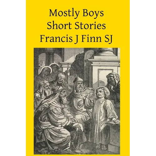 Mostly Boys: Short Stories - Paperback