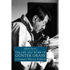 The Life and Work of Gunter Grass: Literature, History, Politics - Paperback