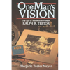 One Man's Vision: The Life of Automotive Pioneer Ralph R. Teetor - Paperback
