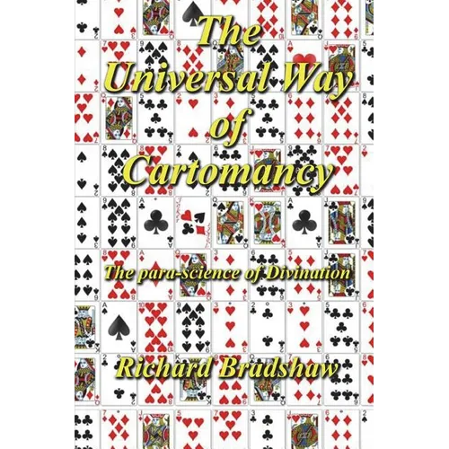 The Universal Way Of Cartomancy: The para-science of divination with Playing Cards - Paperback