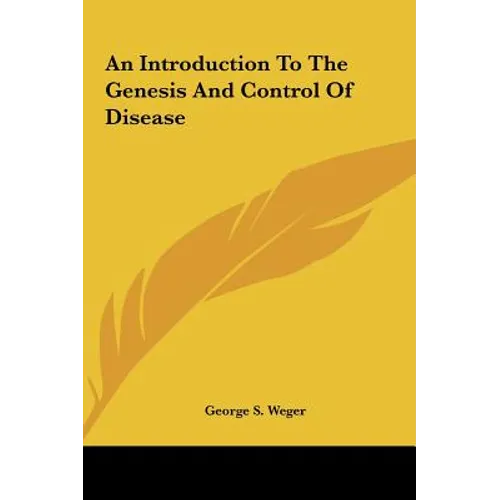 An Introduction To The Genesis And Control Of Disease - Hardcover