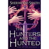 Rise of the Alliance III: The Hunters and the Hunted - Paperback