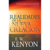Realidades de la Nueva Creación: Una Revelación de la Redención - Paperback