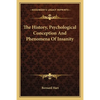 The History, Psychological Conception And Phenomena Of Insanity - Paperback