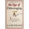 The Age of Deleveraging, Updated Edition: Investment Strategies for a Decade of Slow Growth and Deflation - Paperback