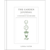 The Garden Journal: A 5-Year Record of Your Home Garden - Hardcover