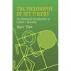The Philosophy of Set Theory: An Historical Introduction to Cantor's Paradise - Paperback