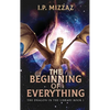 The Beginning Of Everything - Hardcover