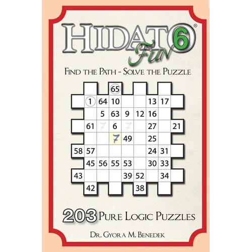 Hidato fun 6: 203 New Logic Puzzles - Paperback