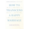 How to Transcend a Happy Marriage (Tcg Edition) - Paperback