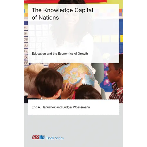 The Knowledge Capital of Nations: Education and the Economics of Growth - Paperback