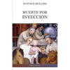 Muerte por inyección: La historia de la conspiración médica contra América - Paperback