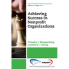 Achieving Success in Nonprofit Organizations - Paperback