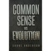 Common Sense vs Evolution - Paperback