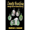 Coyote Hunting: The Ultimate Book of Predator Hunting tips - Paperback