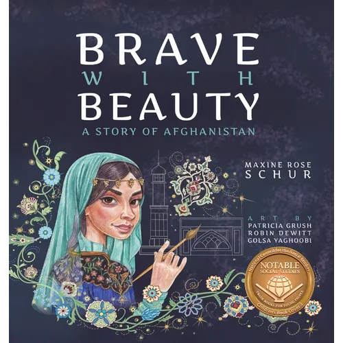 Brave with Beauty: A Story of Afghanistan - Hardcover