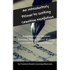 An Introductory Primer to Writing Creative Nonfiction: Jump-start Your Memoir, Personal Essay, Travel Writing, and other Nonfiction Genres - Paperback
