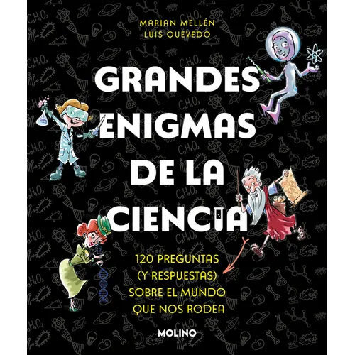 Grandes Enigmas de la Ciencia. 120 Preguntas Y Respuestas Sobre El Mundo Que Nos Rodea / Great Mysteries about Science - Paperback