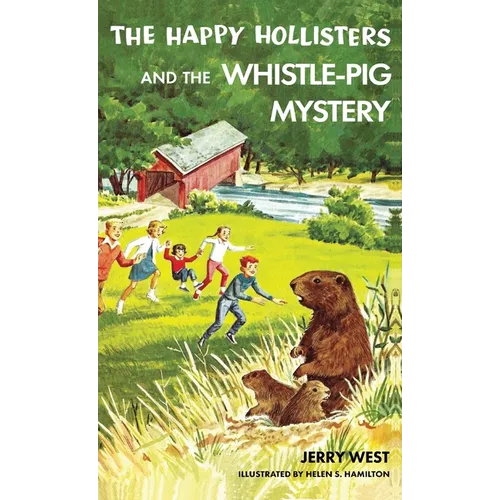 The Happy Hollisters and the Whistle-Pig Mystery: HARDCOVER Special Edition - Hardcover