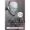 Ike's Letters to a Friend, 1941-1958 - Paperback