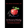 In Pursuit of Healing: Navigating the Journey of Chronic Disease - Paperback