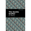 The Gentle Grafter - Paperback