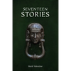 Seventeen Stories - Paperback