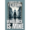 Vengeance is Mine: A Jorja Rose Christian Suspense Thriller - Paperback