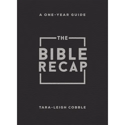The Bible Recap: A One-Year Guide to Reading and Understanding the Entire Bible, Personal Size--Black Bonded Leather - Leather