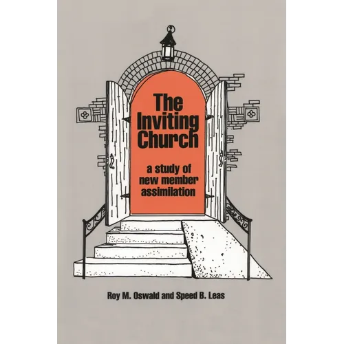 The Inviting Church: A Study of New Member Assimilation - Paperback