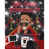 Lights. Camera. Responsibility!: Featuring...Kaleb - Paperback
