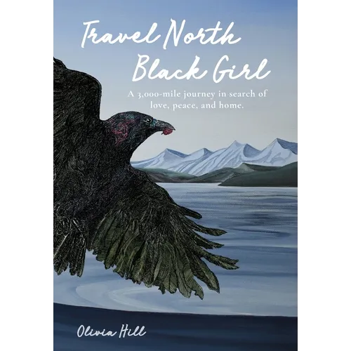 Travel North Black Girl - Hardcover