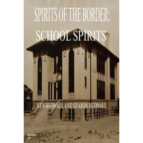Spirits of the Border: School Spirits - Paperback
