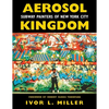 Aerosol Kingdom: Subway Painters of New York City - Paperback