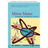 Mirror Matter: Pioneering Antimatter Physics - Paperback