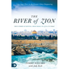 The River of Zion: True Stories of Revival: From Israel to Azusa to Today - Paperback