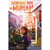 Morning Sun in Wuhan - Hardcover