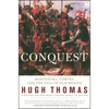 Conquest: Cortes, Montezuma, and the Fall of Old Mexico - Paperback