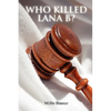 Who Killed Lana - Paperback