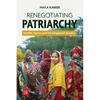 Renegotiating Patriarchy: Gender, Agency and the Bangladesh Paradox - Paperback