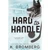 Hard to Handle: Special Edition (The Play Hard Series (The Kincade Sisters)) - Paperback