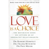 The Love Is a Choice: The Definitive Book on Letting Go of Unhealthy Relationships (Revised) - Paperback