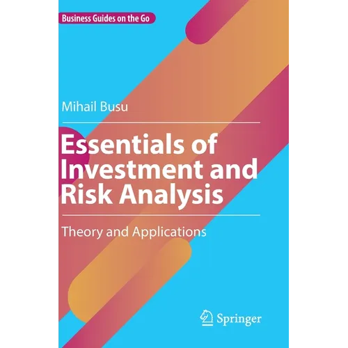 Essentials of Investment and Risk Analysis: Theory and Applications - Hardcover