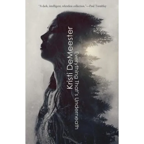 Everything That's Underneath - Paperback